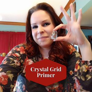 Crystal Grid Primer - Explore Creating a Simple Grid to Focus Your Intention