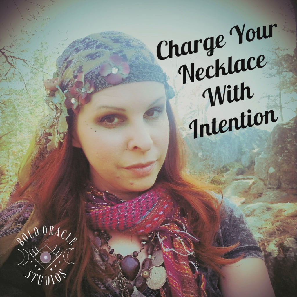 How To Charge Your Necklace With Intention